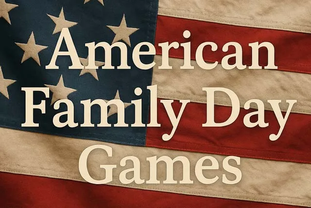 American Family Day Games text over a vintage-style American flag background, featuring stars and stripes with bold, festive typography.